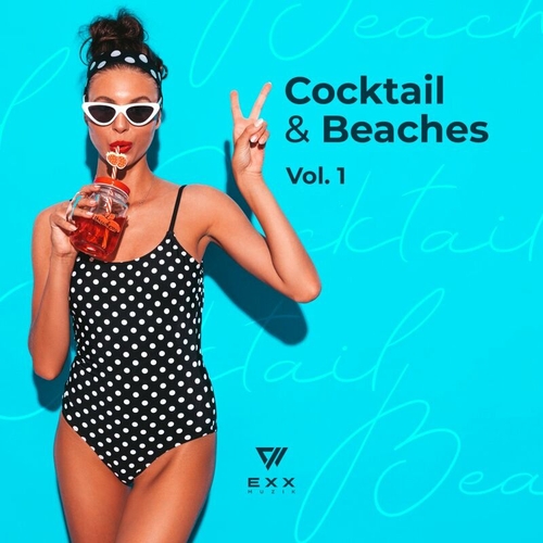 VA - Cocktail & Beaches, Vol. 1 [EXXCOMP016]